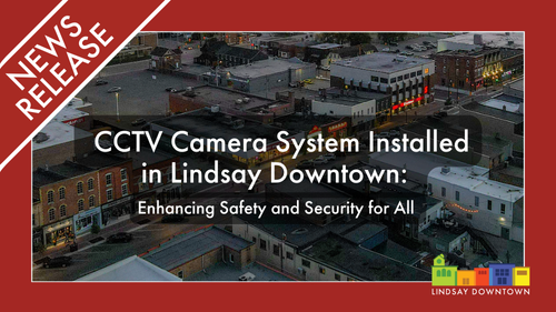 CCTV Camera System Installed in Lindsay Downtown: Enhancing Safety and Security for All