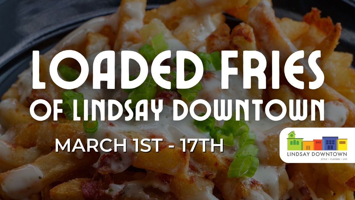 Loaded Fries of Lindsay Downtown hero